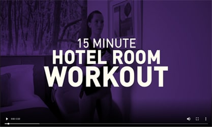 
                          Hotel Workout Video
                        