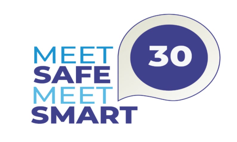 
                                        Meet Safe Meet Smart 30
                                        
