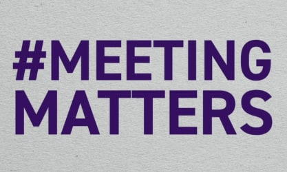 
                    Meeting Matters
                    